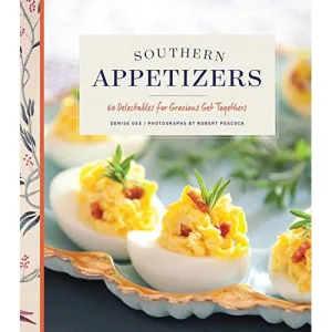 Southern Appetizers 60 Delectables For Gracious Get-Togethers